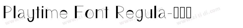 Playtime Font Regula字体转换